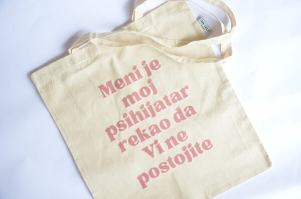 Ceger sa natpisom - "mani je moj psihijatar rekao da vi ne postojite"