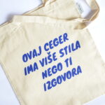 Ceger sa natpisom - "ovaj ceger ima vise stila nego ti izgovora"