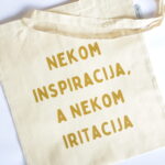 Ceger sa natpisom - "nekom inspiracija, a nekom iritacija"