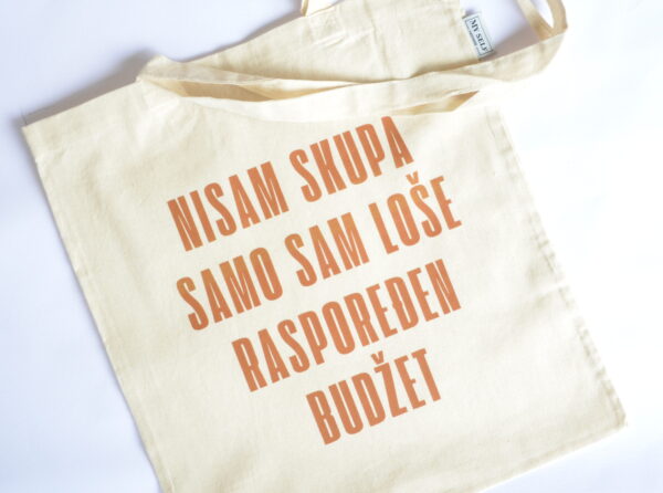Ceger sa natpisom - "nisam skupa samo sam loše rasporedjen budzet"