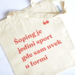 Ceger sa natpisom - "šoping je jedini sport ugde sam uvek u formi"