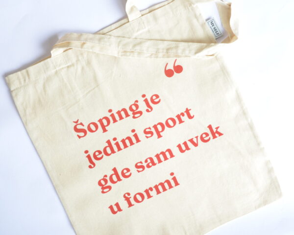 Ceger sa natpisom - "šoping je jedini sport ugde sam uvek u formi"