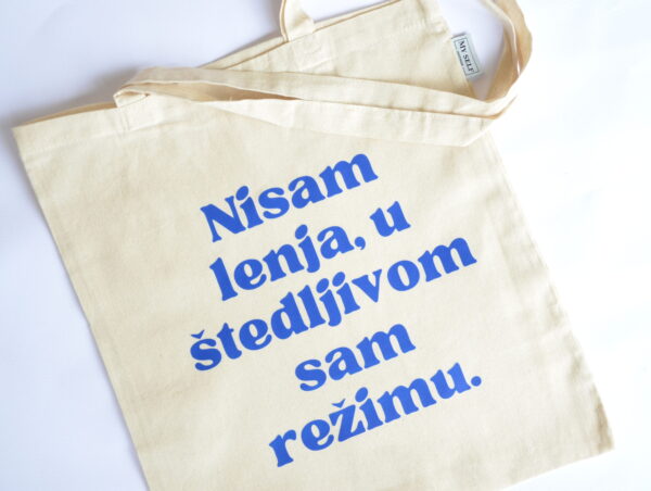 Ceger sa natpisom - "nisam lenja u štedljivom sam režimu"