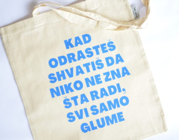 Ceger sa natpisom - "kad odrasteš shvatiš da niko ne zna šta rade, svi samo glume"