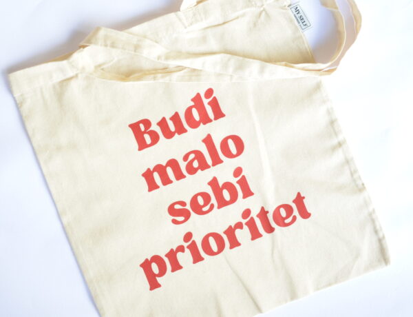 Ceger sa natpisom - "budi malo sebi prioritet"